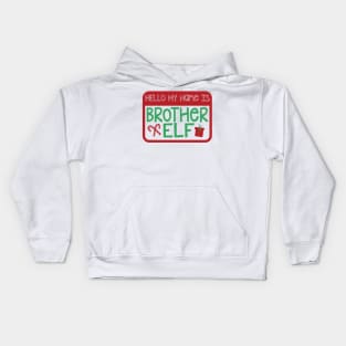 Hello My Name is Brother Elf Christmas Holiday Matching Family Kids Hoodie